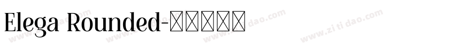 Elega Rounded字体转换